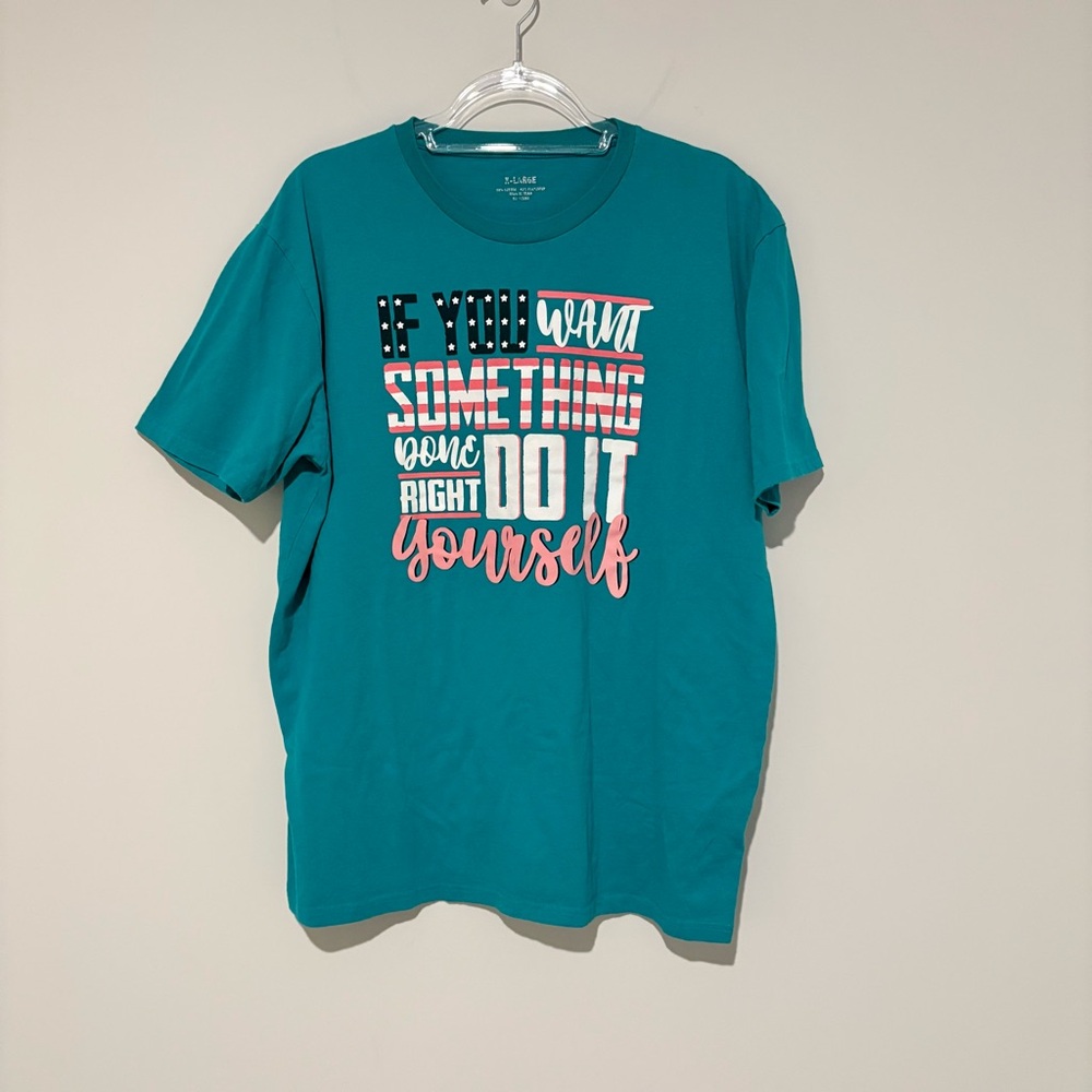 If you‎ want something done right patriotic flag shirt teal blue size XL